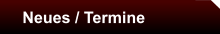 Neues / Termine