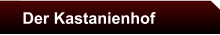 Der Kastanienhof